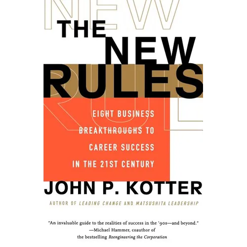 The New Rules: Eight Business Breakthroughs to Career Success in the 21st Century - Paperback