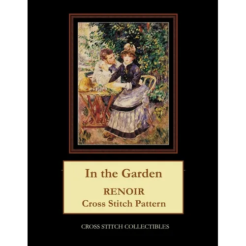 In the Garden: Renoir cross stitch pattern - Paperback