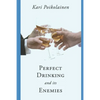 Perfect Drinking and its Enemies - Paperback