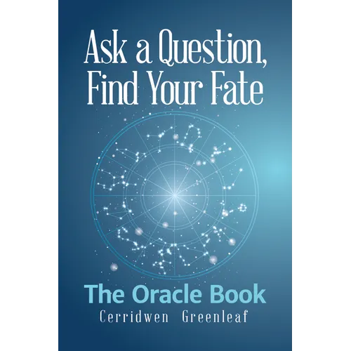 Ask a Question, Find Your Fate: The Oracle Book - Paperback