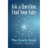 Ask a Question, Find Your Fate: The Oracle Book - Paperback