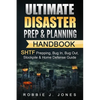 Ultimate Disaster Prep & Planning Handbook: SHTF Prepping, Bug In, Bug Out, Stockpile & Home Defense Guide - Paperback