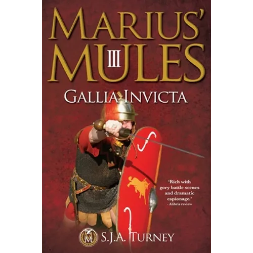 Marius' Mules III: Gallia Invicta - Paperback