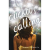 The Cuckoo's Calling - Hardcover