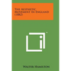 The Aesthetic Movement in England (1882) - Paperback