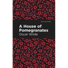 A House of Pomegranates - Paperback