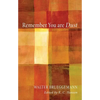Remember You Are Dust - Hardcover
