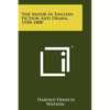 The Sailor In English Fiction And Drama, 1550-1800 - Paperback