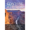 Coaching and Healing: Transcending the Illness Narrative - Paperback