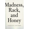 Madness, Rack, and Honey: Collected Lectures - Paperback