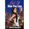 Get It How You Live - Paperback