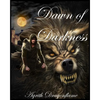 Chronicles of the Accursed, Volume 1: Dawn of Darkness - Paperback