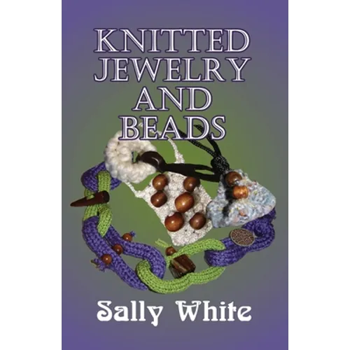 Knitted Jewelry And Beads - Paperback
