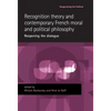 Recognition Theory and Contemporary French Moral and Political Philosophy: Reopening the Dialogue - Paperback