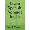 Learn Spanish. Aprenda Ingles - Paperback
