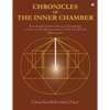 Chronicles of the Inner Chamber: The profound keys of knowledge in the Mother's unique vision of the Matrimandir - Paperback