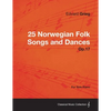 25 Norwegian Folk Songs and Dances Op.17 - For Solo Piano - Paperback