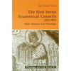 First Seven Ecumenical Councils: Their History and Theology - Paperback