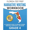 FLORIDA TEST PREP Narrative Writing Workbook Grade 4: A Complete Guide to Writing Stories, Personal Narratives, and More - Paperback