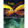 Fish Behavior in the Aquarium and in the Wild: Manuscript Materials - Paperback