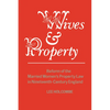 Wives & Property: Reform of the Married Women's Property Law in Nineteenth-Century England - Paperback