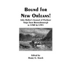 Bound for New Orleans! John Halley's Journal of Flatboat Trips from Boonesborough in 1789 & 1791 - Paperback