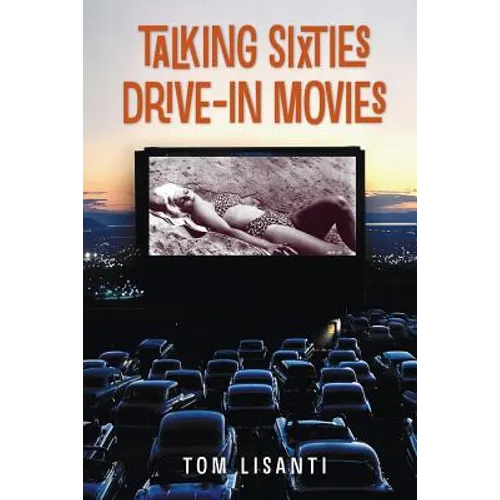 Talking Sixties Drive-In Movies - Paperback