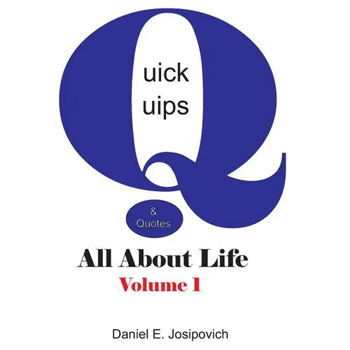 Quick Quips & Quotes - All About Life - Paperback