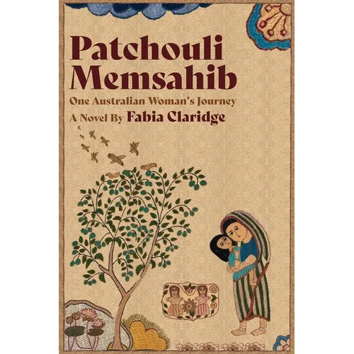 Patchouli Memsahib: One Australian Woman's Journey - Paperback