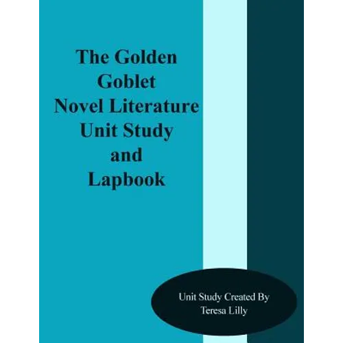 The Golden Goblet Novel Literature Unit Study and Lapbook - Paperback