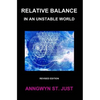 Relative Balance in an Unstable World - Paperback