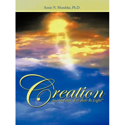 Creation: And God Said, Let There Be Light! - Paperback