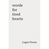 words for tired hearts - Paperback