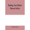 Readings from modern Mexican authors - Paperback