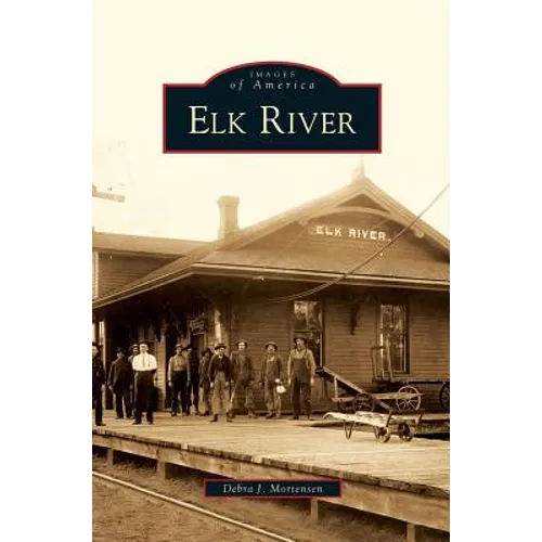 Elk River - Hardcover