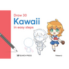 Draw 30: Kawaii: In Easy Steps - Hardcover