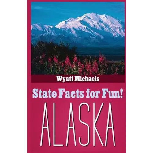 State Facts for Fun! Alaska - Paperback
