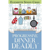 Progressive Dinner Deadly - Hardcover