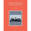 Can Dreams Come True?-Or Do You Believe In Love At First Sight!: A Book with Two Stories! - Paperback
