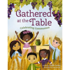 Gathered at the Table: Celebrating Communion - Hardcover