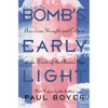 By the Bomb's Early Light: American Thought and Culture at the Dawn of the Atomic Age - Paperback