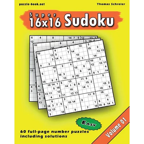 16x16 Super Sudoku: Easy 16x16 Full-page Number Sudoku, Vol. 1 - Paperback