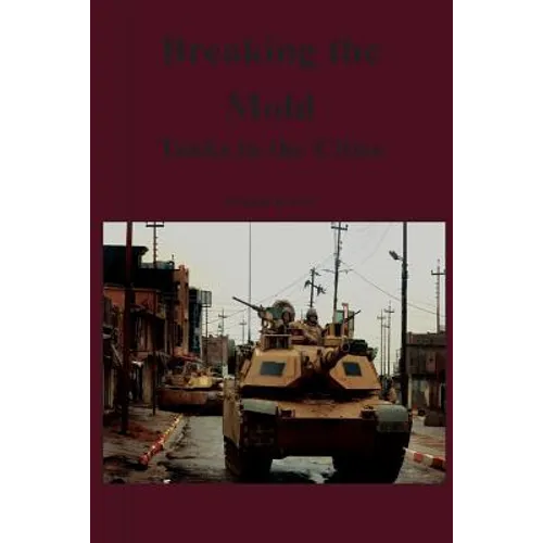 Breaking the Mold: Tanks in the Cities - Paperback