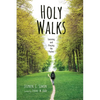 Holy Walks: Learning and Praying the Psalms - Paperback