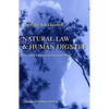 Natural Law & Human Dignity: Universal Ethics in an Historical World - Paperback
