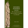 Exploring Zechariah, Volume 2: The Development and Role of Biblical Traditions in Zechariah - Paperback