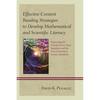 Effective Content Reading Strategies to Develop Mathematical and Scientific Literacy: Supporting the Common Core State Standards and the Next Generati - Hardcover