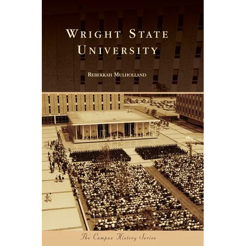 Wright State University - Hardcover