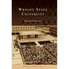 Wright State University - Hardcover