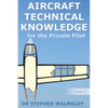 Aircraft Technical Knowledge for the Private Pilot - Paperback